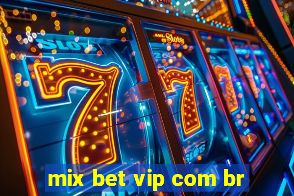 mix bet vip com br